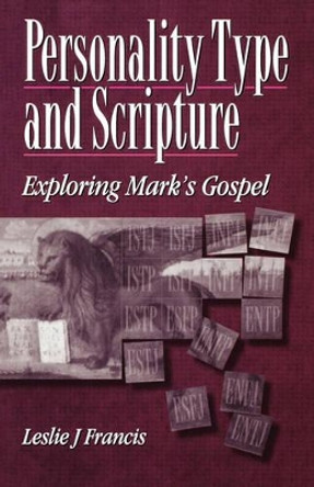 Personality Type and Scripture: Exploring Mark's Gospel by Revd Canon Leslie J. Francis 9780304700875 [USED COPY]