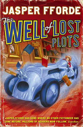 The Well Of Lost Plots: Thursday Next Book 3 by Jasper Fforde 9780340825938 [USED COPY]