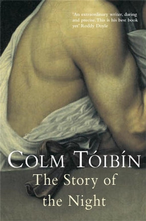 The Story of the Night by Colm Toibin 9780330340182 [USED COPY]