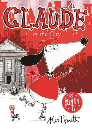 Claude in the City by Alex T. Smith 9780340998991 [USED COPY]