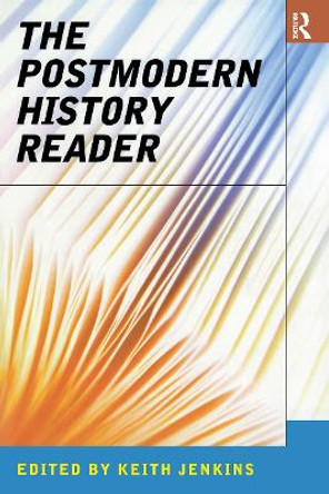 The Postmodern History Reader by Keith Jenkins 9780415139045 [USED COPY]