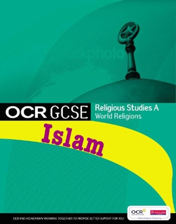 GCSE OCR Religious Studies A: Islam Student Book by Jon Mayled 9780435501341 [USED COPY]