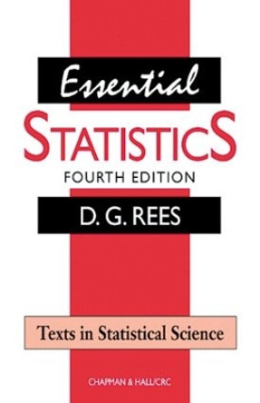 Essential Statistics by D. G. Rees 9781584880073 [USED COPY]