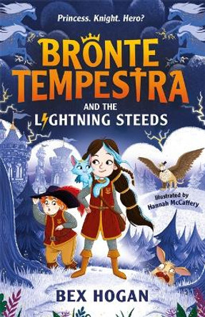 Bronte Tempestra and the Lightning Steeds by Bex Hogan 9781800784697