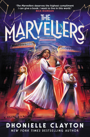 The Marvellers: the bestselling magical fantasy adventure by Dhonielle Clayton 9781800785472