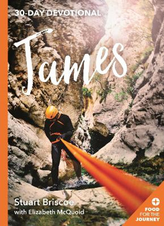 James: 30 Day Devotional by Stuart Briscoe 9781783595235