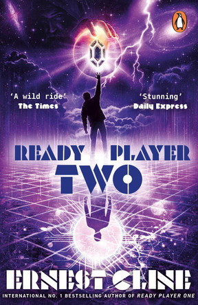 Ready Player Two: The highly anticipated sequel to READY PLAYER ONE by Ernest Cline 9781784758028