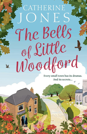 The Bells of Little Woodford Catherine Jones 9781784979836
