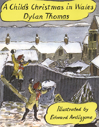 A Child's Christmas In Wales by Dylan Thomas 9781858810119