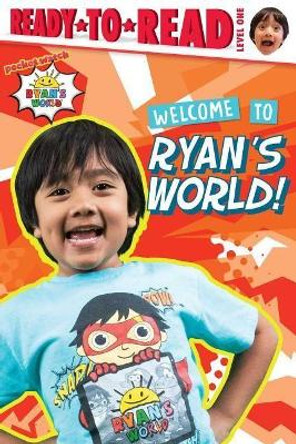 Welcome to Ryan's World! by Ryan Kaji 9781534440760