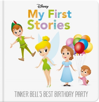 Disney My First Stories: Tinker Bell's Best Birthday Party by Autumn Publishing 9781801081092