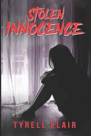 Stolen Innocence by Tyrell Plair 9781087904276