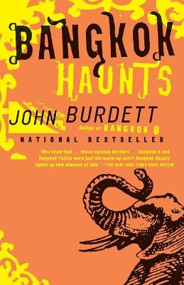 Bangkok Haunts by John Burdett 9781400097067
