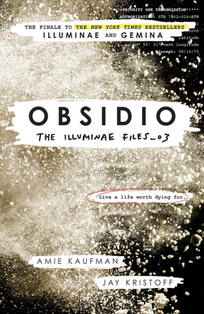 Obsidio - the Illuminae files part 3 by Amie Kaufman 9781780749839