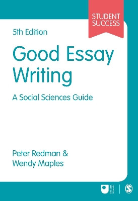 Good Essay Writing: A Social Sciences Guide by Peter Redman 9781473982178