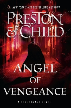 Angel of Vengeance: Volume 22 by Douglas Preston 9781538765708