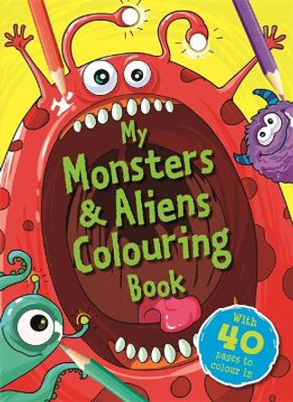 My Monsters & Aliens Colouring Book by Igloo Books 9781838522483 [USED COPY]