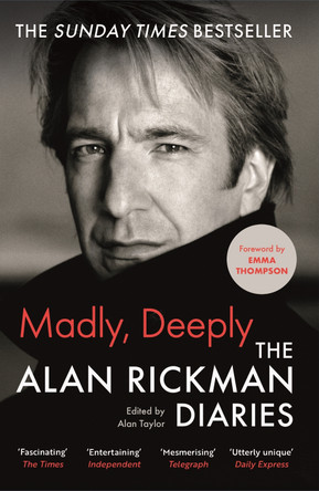 Madly, Deeply: The Alan Rickman Diaries by Alan Rickman 9781838854805 [USED COPY]