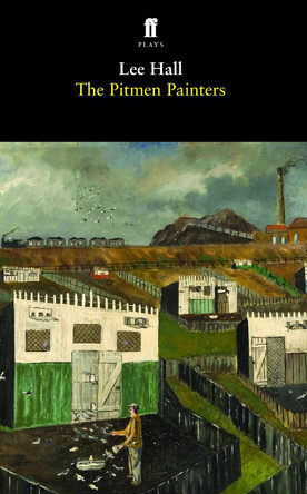 The Pitmen Painters by Lee Hall 9780571242276 [USED COPY]