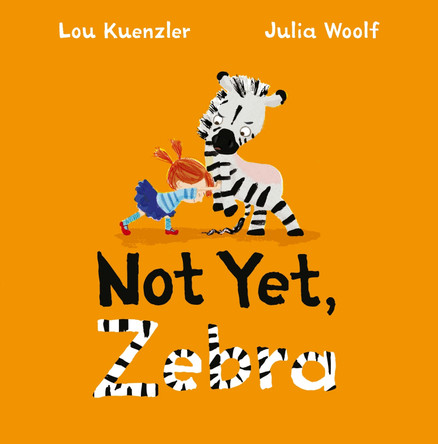 Not Yet Zebra by Lou Kuenzler 9780571329762 [USED COPY]