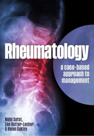 Rheumatology: A case-based approach to management by Nidhi Sofat