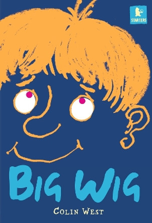 Big Wig by Colin West 9780744590173 [USED COPY]