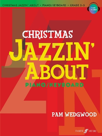 Christmas Jazzin' About Piano by Pam Wedgwood 9780571534043 [USED COPY]