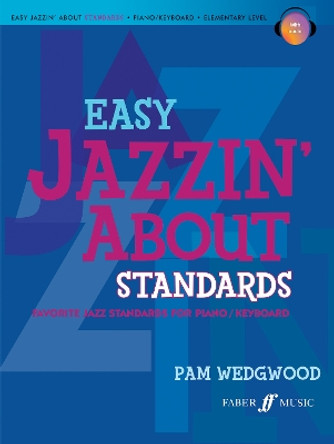 Easy Jazzin' About Standards Piano by Pam Wedgwood 9780571534074 [USED COPY]