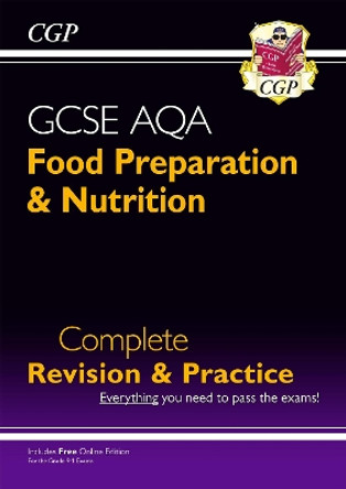 New 9-1 GCSE Food Preparation & Nutrition AQA Complete Revision & Practice (with Online Edn) by CGP Books 9781789080988 [USED COPY]