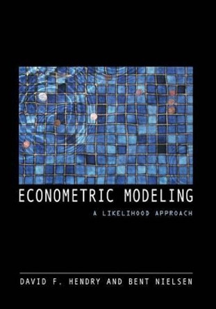 Econometric Modeling: A Likelihood Approach by David F. Hendry 9780691130897 [USED COPY]