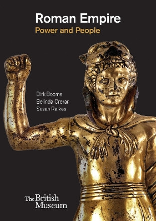 Roman Empire: Power and People by Dirk Booms 9780714122854 [USED COPY]