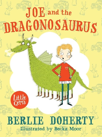 Joe and the Dragonosaurus by Berlie Doherty 9781781124444 [USED COPY]