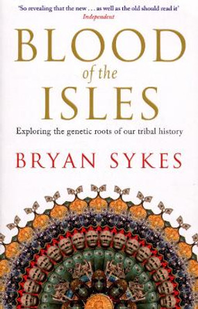 Blood of the Isles by Bryan Sykes 9780552154659 [USED COPY]