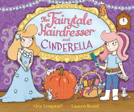 The Fairytale Hairdresser and Cinderella by Abie Longstaff 9780552565356 [USED COPY]