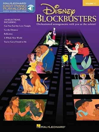 Disney Blockbusters: Easy Piano Play-Along: Volume 11 - Orchestrated Arrangements with You as the Soloist! by Hal Leonard Publishing Corporation 9780634074332 [USED COPY]