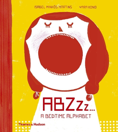 ABZZz...: A Bedtime Alphabet by Isabel Minhos Martins 9780500650776 [USED COPY]