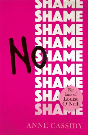 No Shame by Anne Cassidy 9781471406782 [USED COPY]