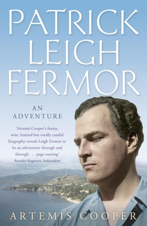 Patrick Leigh Fermor: An Adventure by Artemis Cooper 9780719565496 [USED COPY]