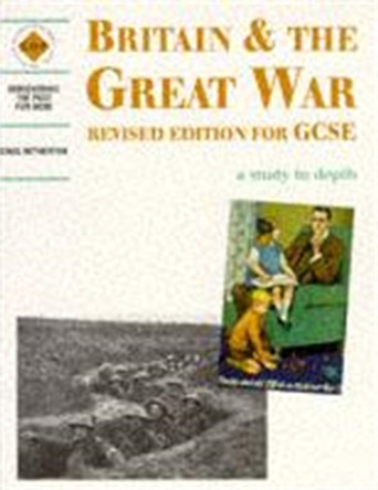 Britain and the Great War: a depth study by Greg Hetherton 9780719573477 [USED COPY]