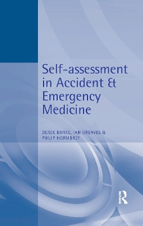 Self-Assessment In Accident and Emergency Medicine by Derek Burke 9780750622158 [USED COPY]