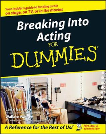 Breaking Into Acting For Dummies by Larry Garrison 9780764554469 [USED COPY]