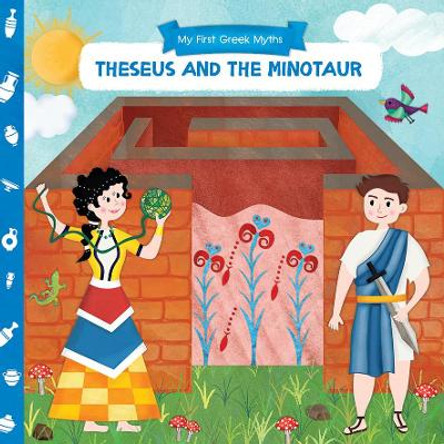 My First Greek Myths: Theseus and the Minotaur by Anna Goutzouri