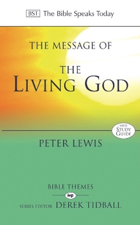 The Message of the Living God by Peter Lewis 9780851115092 [USED COPY]