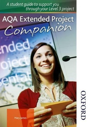 AQA Extended Project Student Companion by Mary James 9781408504086 [USED COPY]