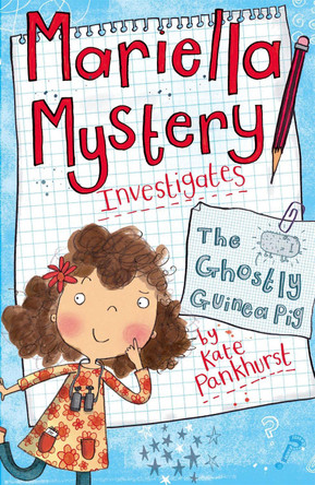 Mariella Mystery: The Ghostly Guinea Pig: Book 1 by Kate Pankhurst 9781444008883 [USED COPY]