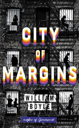 City of Margins by William Boyle 9780857304056 [USED COPY]