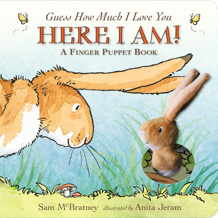 Guess How Much I Love You: Here I Am A Finger Puppet Book: Here I Am! A Finger Puppet Book by Sam McBratney 9781406361278 [USED COPY]