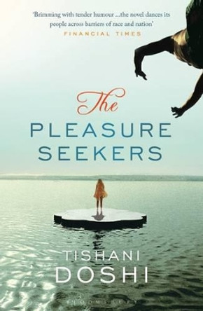 The Pleasure Seekers by Tishani Doshi 9781408809839 [USED COPY]