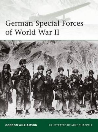 German Special Forces of World War II by Gordon Williamson 9781846039201 [USED COPY]