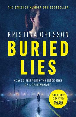 Buried Lies by Kristina Ohlsson 9781471148835 [USED COPY]